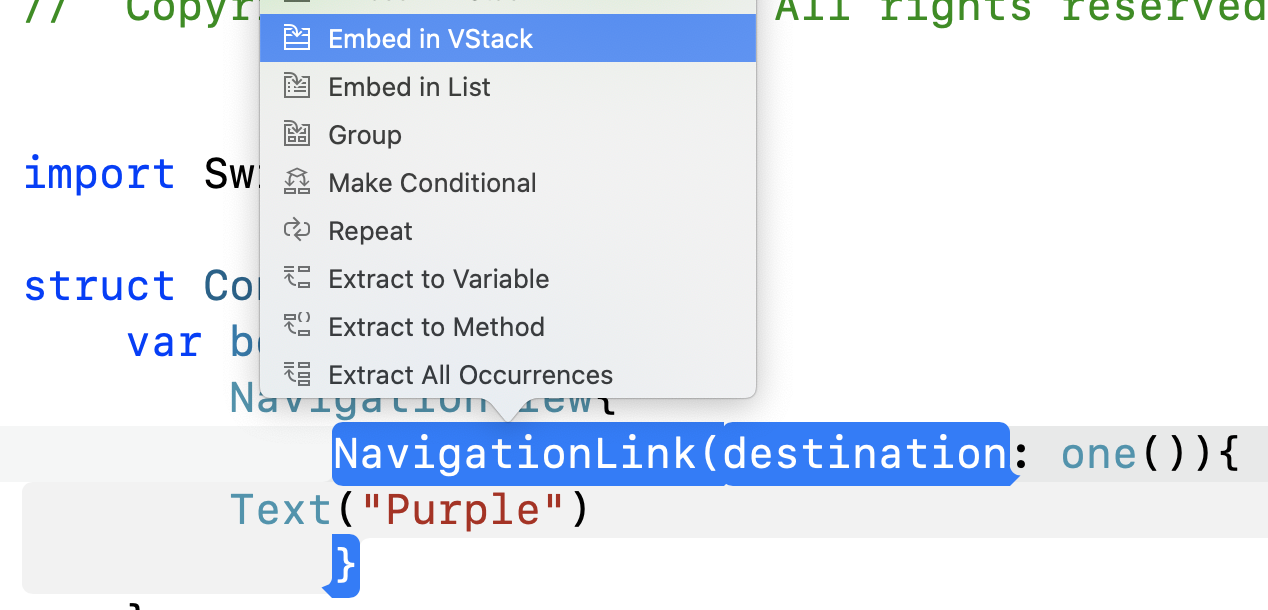 Xcode refactoring menu showing options including Embed in VStack, Group, Make Conditional, and Extract to Variable, with NavigationLink code highlighted below.